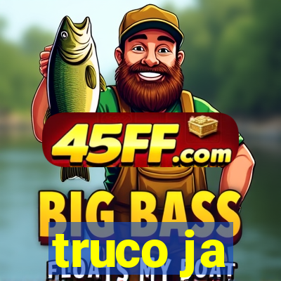 truco ja